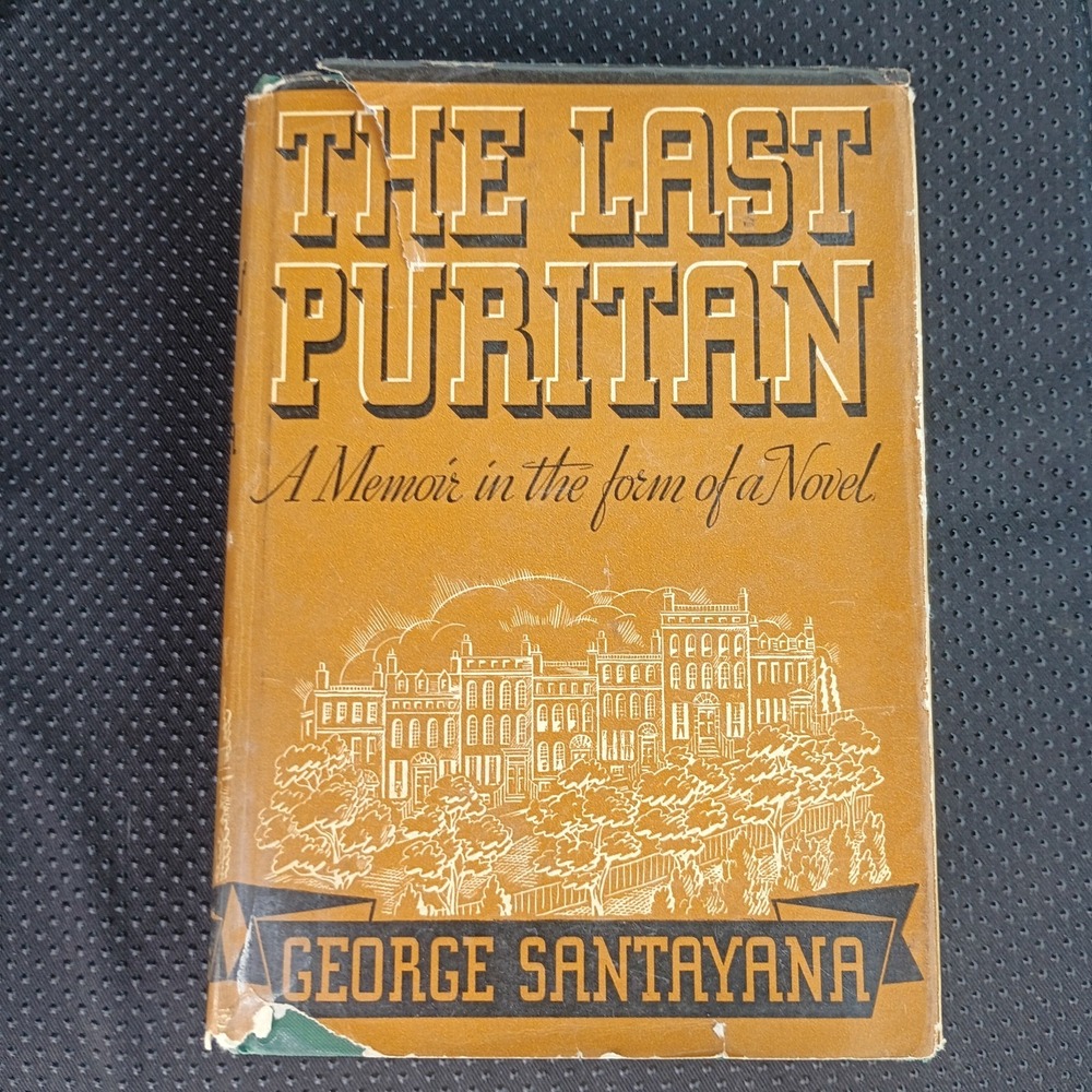 The Last Puritan by George Santayana Novel 1936 1st Edition HC Hardcover w/ DJ